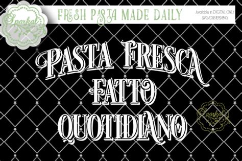 Download Free "pasta fresca fatto quotidiano" Fresh Pasta Made Daily SVG Cutting
File Cameo